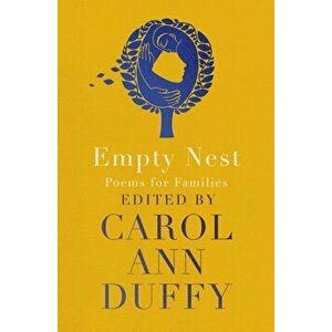 Empty Nest. Poems for Families, Paperback - Carol Ann Duffy imagine