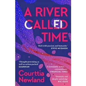 A River Called Time. Main, Paperback - Courttia Newland imagine
