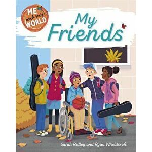 Me and My World: My Friends, Paperback - Sarah Ridley imagine