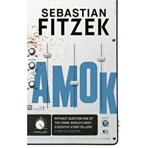 Amok, Paperback - Sebastian Fitzek imagine