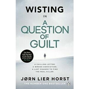 A Question of Guilt. The heart-pounding new novel from the No. 1 bestseller, Paperback - Jorn Lier Horst imagine