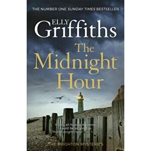 The Midnight Hour. Twisty mystery from the bestselling author of The Locked Room, Paperback - Elly Griffiths imagine