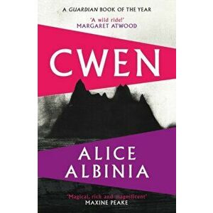 Cwen. 'A wild ride!' MARGARET ATWOOD, Main, Paperback - Alice Albinia imagine