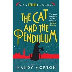 The Cat and the Pendulum, Paperback - Mandy Morton imagine