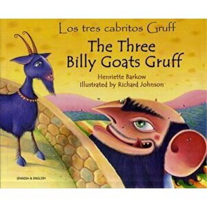 The Three Billy Goats Gruff (English/Spanish). 2 Revised edition, Paperback - Henriette Barkow imagine