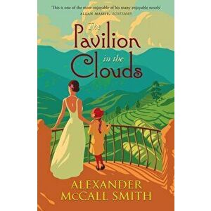 The Pavilion in the Clouds. A new stand-alone novel, New in Paperback, Paperback - Alexander McCall Smith imagine