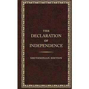The Declaration of Independence - Smithsonian Edition, Paperback - *** imagine