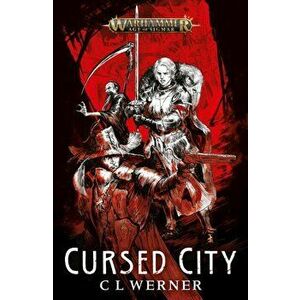 Cursed City, Paperback - C L Werner imagine