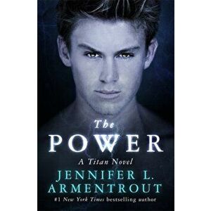 The Power. The Titan Series Book 2, Paperback - Jennifer L. Armentrout imagine