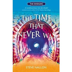 The Time That Never Was. Swidger Book 1, Paperback - Steve Nallon imagine