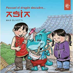 Pascual el dragon descubre Asia, Paperback - Max Olivetti imagine