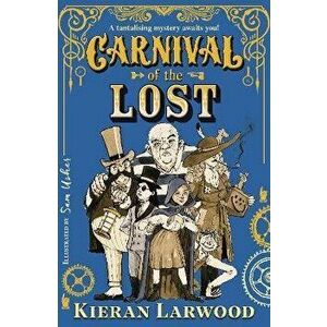 Carnival of the Lost. Main, Paperback - Kieran Larwood imagine