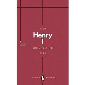 Henry I (Penguin Monarchs). The Father of His People, Paperback - Edmund King imagine