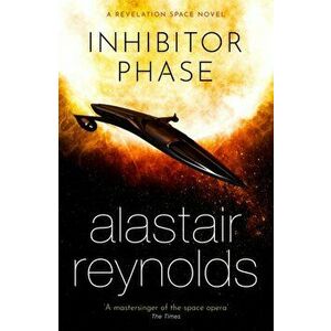 Inhibitor Phase, Paperback - Alastair Reynolds imagine