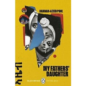My Fathers' Daughter, Paperback - Hannah Azieb Pool imagine