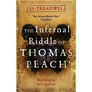 The Infernal Riddle of Thomas Peach. a gothic mystery with an edge of magick, Paperback - Jas Treadwell imagine
