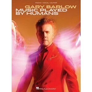 Gary Barlow. Music Played by Humans - *** imagine