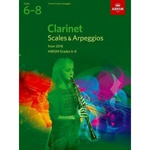 Clarinet Scales & Arpeggios, ABRSM Grades 6-8. from 2018, Sheet Map - *** imagine