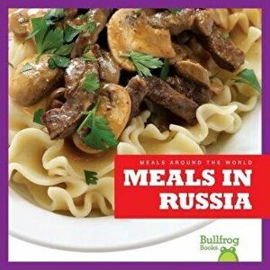 Meals in Russia, Hardback - R J Bailey imagine