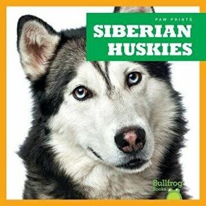 Siberian Huskies, Hardback - Nadia Higgins imagine