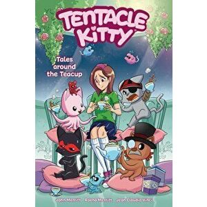 Tentacle Kitty: Tales Around The Teacup, Paperback - Jean-Claudio Vinci imagine
