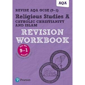 Pearson REVISE AQA GCSE (9-1) Religious Studies Catholic Christianity & Islam Revision Workbook. for home learning, 2022 and 2023 assessments and exam imagine