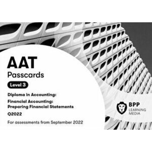 AAT Financial Accounting: Preparing Financial Statements. Passcards, Spiral Bound - BPP Learning Media imagine