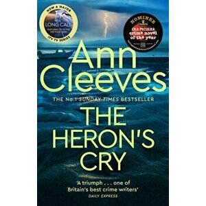 The Heron's Cry. Now a major ITV series starring Ben Aldridge as Detective Matthew Venn, Paperback - Ann Cleeves imagine