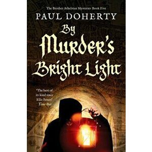 By Murder's Bright Light, Paperback - Paul Doherty imagine