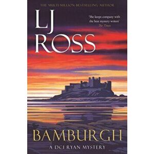 Bamburgh. A DCI Ryan Mystery, Paperback - LJ Ross imagine