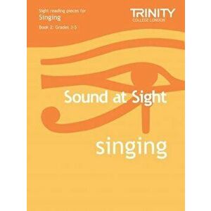 Sound At Sight Singing Book 2 (Grades 3-5), Sheet Map - Trinity Guildhall imagine