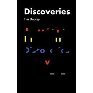 Discoveries, Paperback - Tim Dooley imagine