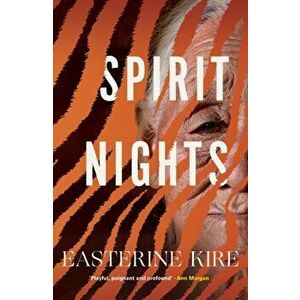 Spirit Nights, Paperback - Easterine Kire imagine