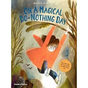 On A Magical Do-Nothing Day, Paperback - Beatrice Alemagna imagine