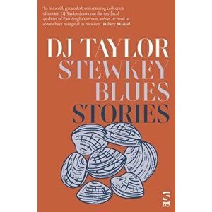 Stewkey Blues. Stories, Paperback - D. J. Taylor imagine