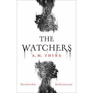 The Watchers. A gripping debut horror novel, Paperback - A.M. Shine imagine
