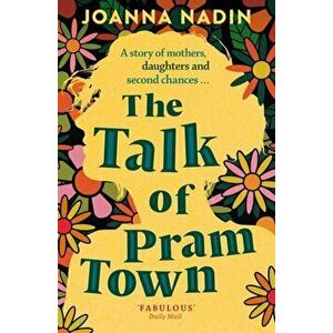 The Talk of Pram Town, Paperback - Joanna Nadin imagine
