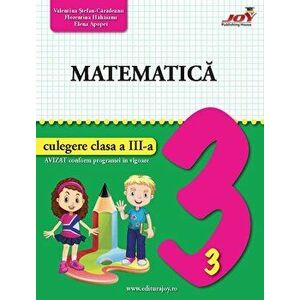 Matematica. Culegere clasa a III-a - Valentina Stefan-Caradeanu, Florentina Hahaianu, Elena Apopei imagine