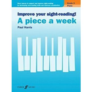 Improve your sight-reading! A piece a week Piano Grade 3, Sheet Map - Paul Harris imagine