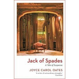 Jack of Spades. Reissue, Paperback - Joyce Carol Oates imagine