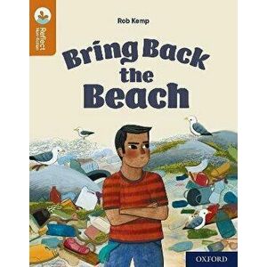 Oxford Reading Tree TreeTops Reflect: Oxford Reading Level 8: Bring Back the Beach. 1, Paperback - Rob Kemp imagine