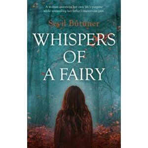 Whispers of a Fairy, Paperback - Sevil Butuner imagine