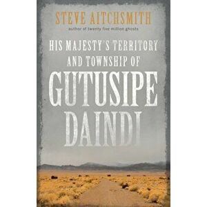 Gutusipe Daindi, Paperback - Steve Aitchsmith imagine