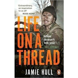 Life on a Thread. My story, Paperback - Jamie Hull imagine