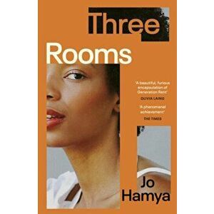 Three Rooms. 'A furious encapsulation of Generation Rent' OLIVIA LAING, Paperback - Jo Hamya imagine