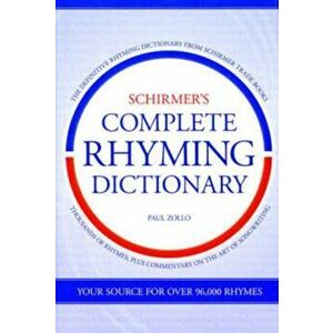 Schirmer's Complete Rhyming Dictionary, Hardback - Paul Zollo imagine