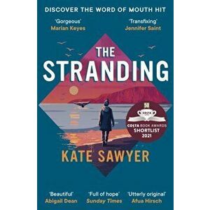 The Stranding. SHORTLISTED FOR THE COSTA FIRST NOVEL AWARD, Paperback - Kate Sawyer imagine
