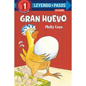 Gran huevo (Big Egg Spanish Edition), Paperback - Molly Coxe imagine