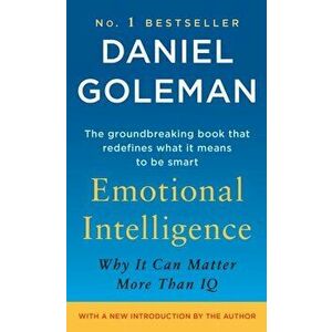 Emotional Intelligence : Why It Can Matter More Than IQ - Daniel Goleman imagine