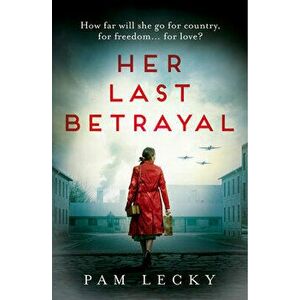 Her Last Betrayal, Paperback - Pam Lecky imagine